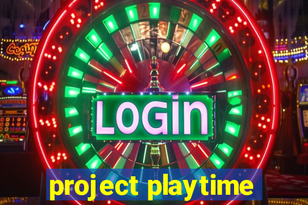 project playtime